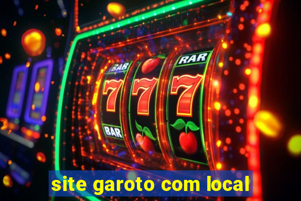 site garoto com local